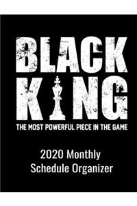 Black King The Most Powerful Piece In The Game 2020 Monthly Schedule Organizer