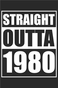 Straight Outta 1980: Journal blank lined - 120 pages in 6x9" inches - Perfect for all persons which are born in 1980