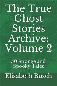 True Ghost Stories Archive