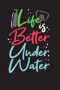 Life Is Better Underwater
