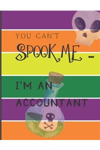 You Can't Spook Me... I'm an Accountant