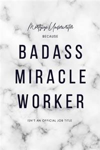 Mortgage Underwriter Because Badass Miracle Worker Isn't an Official Job Title