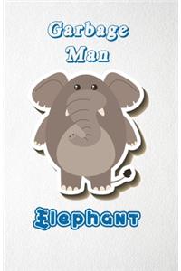 Garbage Man Elephant A5 Lined Notebook 110 Pages