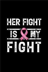 Her Fight is My Fight