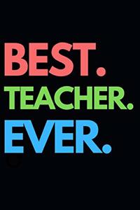 Best. Teacher. Ever.