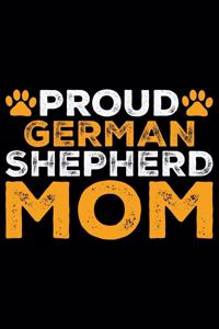 Proud German Shepherd Mom