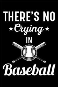 There's No Crying in Baseball