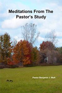 Meditations From The Pastor's Study