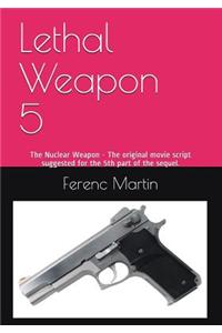 Lethal Weapon 5