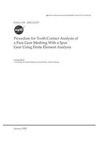 Procedure for Tooth Contact Analysis of a Face Gear Meshing with a Spur Gear Using Finite Element Analysis