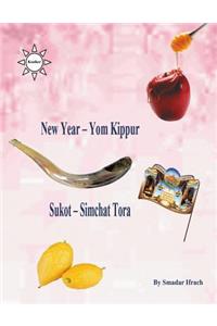 New Year & Yom Kippur & Sukot & Simchat Torah