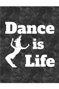 Dance Is Life
