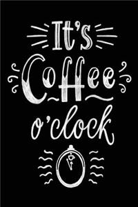 It's Coffee O'Clock