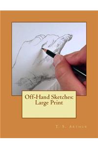 Off-Hand Sketches
