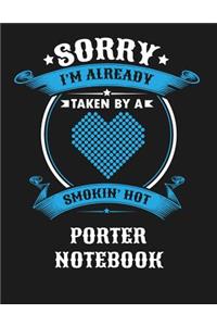Sorry I'm Already Taken by a Smokin Hot Porter Notebook