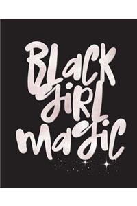 Black Girl Magic: White College Ruled Notebook (7.5 X 9.25) 200 Pages(college Notebook, Ruled Notebook,200 Page Composition Book,200 Page Journal,200 Page Notebook,200 Ruled Paper)