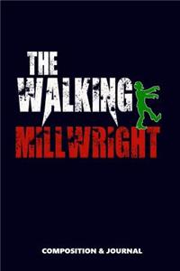 The Walking Millwright