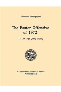 Easter Offensive of 1972 (U.S. Army Center for Military History Indochina Monograph series)