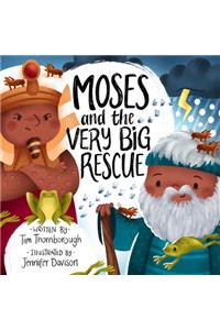 Moses and the Very Big Rescue