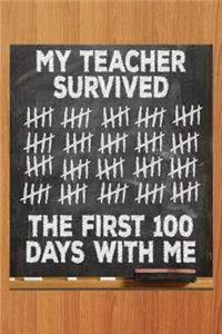 My Teacher Survived the First 100 Days with Me
