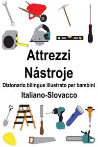 Italiano-Slovacco Attrezzi/Nástroje Dizionario bilingue illustrato per bambini