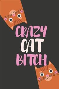 Crazy Cat Bitch