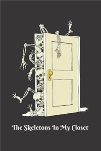 Skeletons in the Closet Dying to Get Out Macabre Diary Journal