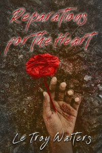 Reparations For The Heart