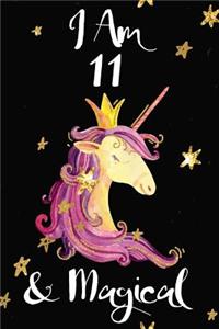 I Am 11 & Magical