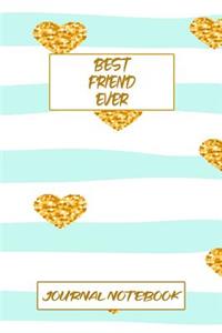 Best Friend Ever Journal Notebook