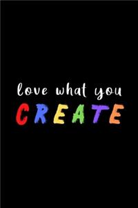 Love What You Create