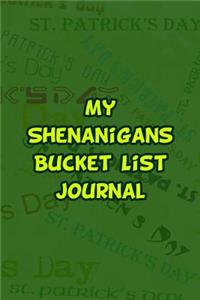 My Shenanigans Bucket List Journal