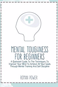 Mental Toughness For Beginners