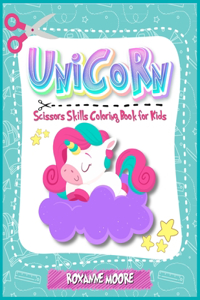 Unicorn Scissor skills coloring book for kids 4-8: An Activity book for children full of cute unicorns.