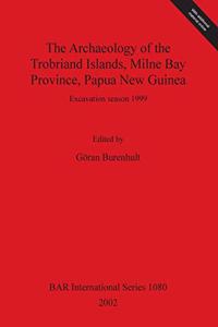 Archaeology of the Trobriand Islands, Milne Bay Province, Papua New Guinea