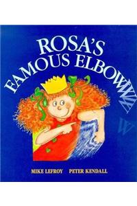 Rosa's Famous Elbow