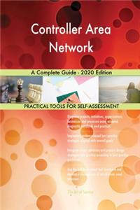 Controller Area Network A Complete Guide - 2020 Edition