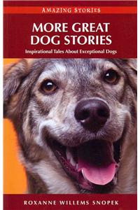 More Great Dog Stories