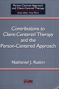 Contributions to Client-Centered Therapy and the Person-Centered Approach