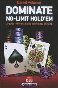 Dominate No-Limit Hold'em