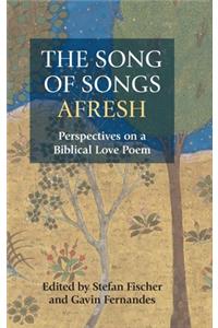 Song of Songs Afresh