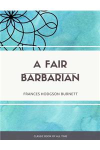 A Fair Barbarian