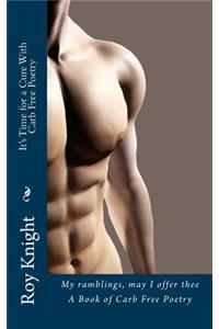 It's Time for a Cure With Carb Free Poetry
