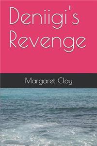 Deniigi's Revenge