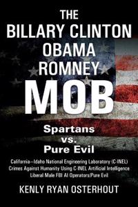The Billary Clinton Obama Romney MOB