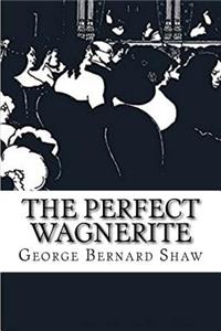 The Perfect Wagnerite