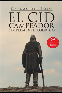 Cid Campeador Simplemente Rodrigo