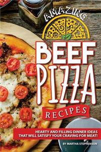 Amazing Beef Pizza Recipes