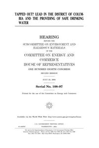 Tapped Out?: Lead in the District of Columbia and the Providing of Safe Drinking Water