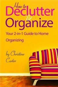 How to Declutter and Organize